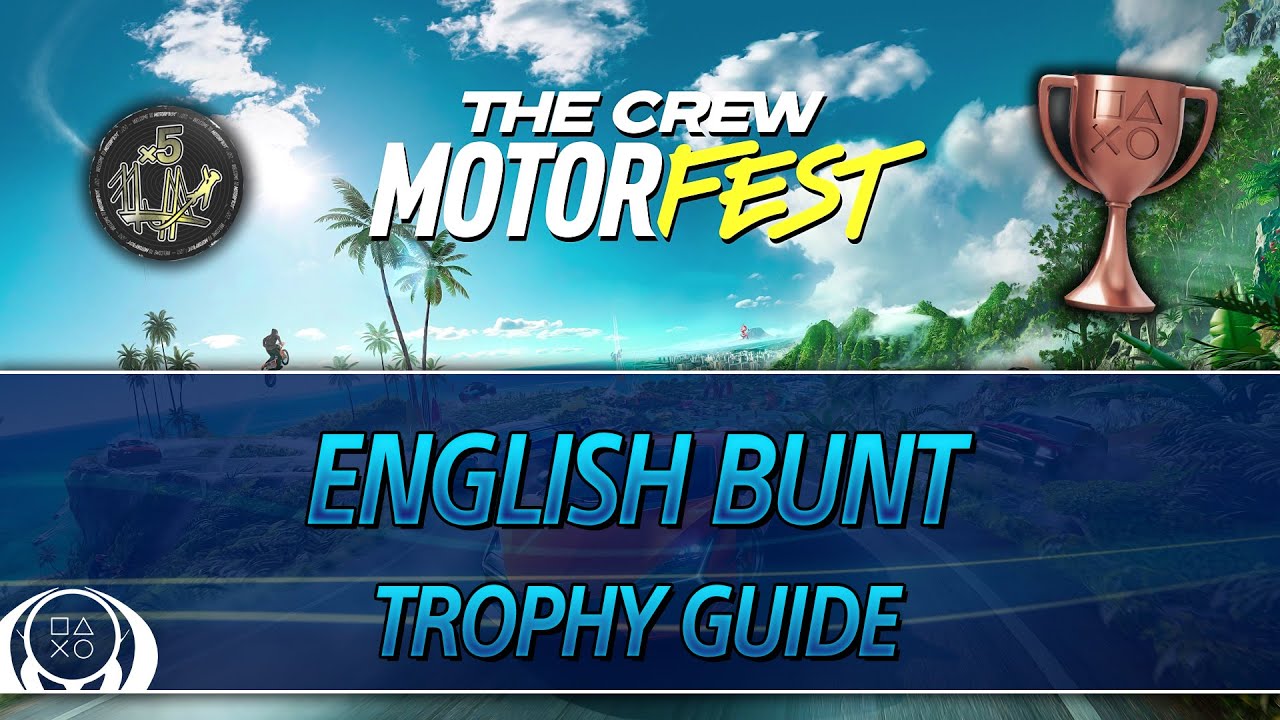 The Crew Motorfest | English bunt Trophy Guide