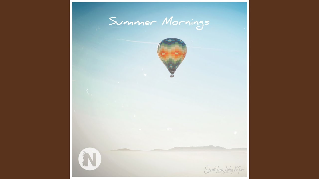 Watch Summer Mornings on YouTube Watch Summer Mornings on YouTube