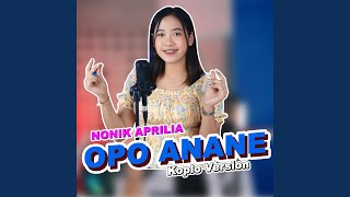 Download Lagu Opo Anane MP3 Download Lagu Opo Anane MP3