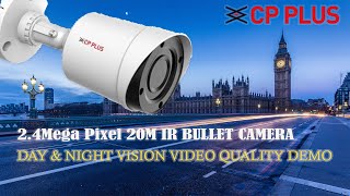 CPPLUS 2.4 Mega Pixel Full HD 20Mtr IR Bullet CCTV Camera Day & Night Vision Video Quality Demo