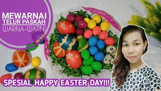 CARA MEWARNAI TELUR PASKAH WARNA-WARNI