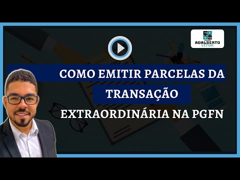 COMO EMITIR PARCELAS DA TRANSAÇÃO EXTRAORDINÁRIA NA PGFN