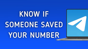 How To Know If Someone Saved Your Number On Telegram On PC