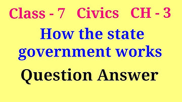 how the state government works class 7 questions and answers | class 7 civics chapter 3 question ans