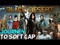 Black Desert Online: Journey To Soft Cap (EU Sorceress)