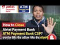 Airtel Payment Bank CSP Closed Kase Kare | Fino CSP Closed Kase Kare | NSDL Bank CSP Closed 2026