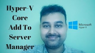 How to Add Hyper-V Core in Server Manager [AskJoyB]