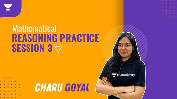 08:30 AM - JRF 2021 | Mathematical Reasoning by Charu Goyal | Reasoning Practice Session-3