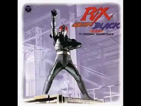 Kamen rider black RX soundtrack