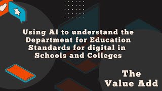 Using AI to Undertanding DfE Standards for Digital in Schools and Colleges
