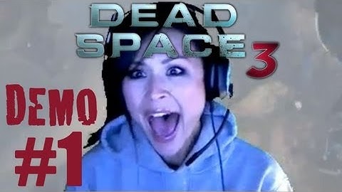 Dead Space 3 Demo Screamfest - PART 1