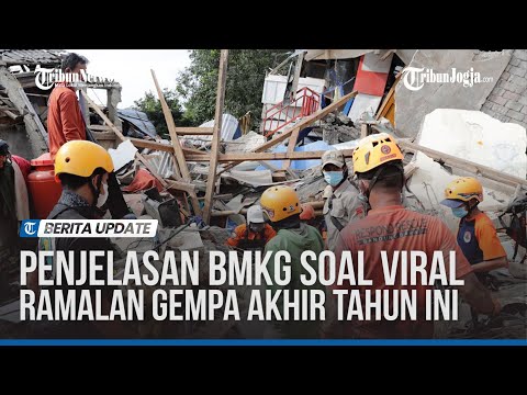 PENJELASAN BMKG SOAL POSTINGAN VIRAL BERISI RAMALAN GEMPA DESEMBER - JANUARI 2023