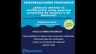¿Debería obtener la certificación como empresa propiedad de mujeres o de minorías?