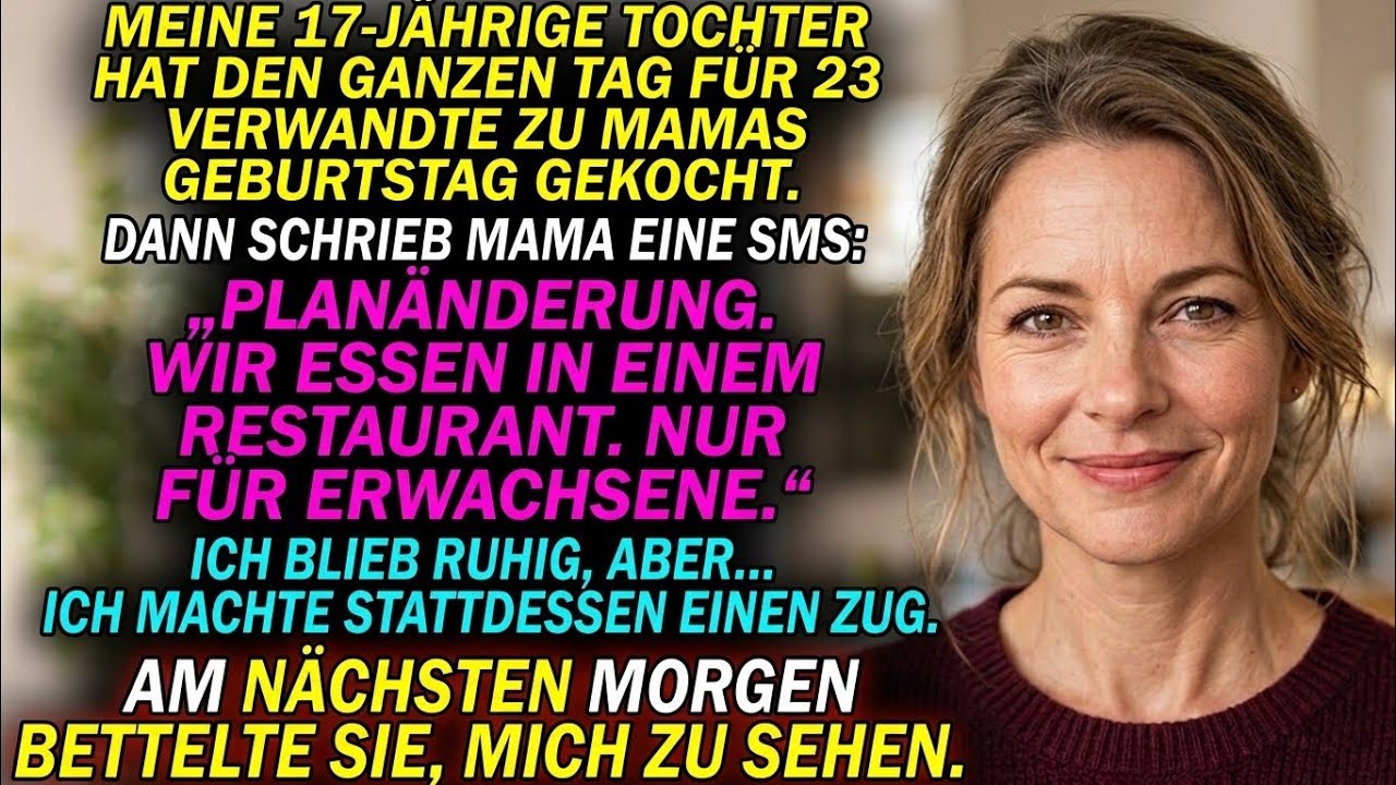 Meine 17-jährige Tochter stand zwölf Stunden in der Küche und kochte ein Fünfgänge-Menü für den 65. Geburtstag meiner Mutter. Dann schrieb meine Mutter in den Familiengruppenchat: „Planänderung:...