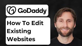 How to Edit an Existing Website on GoDaddy [2026 Guide]
