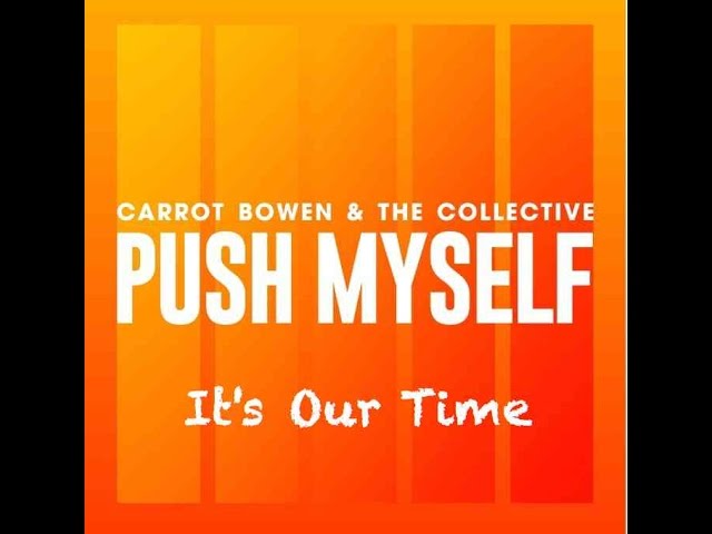 在 YouTube 上觀看「It's Our Time by Carrot Bowen & The Collective」 在 YouTube 上觀看「It's Our Time by Carrot Bowen & The Collective」