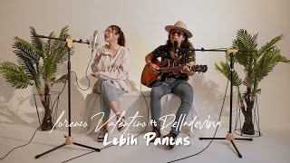 Download lagu Lorenzo Valentino ft Delladevina - Lebih Pantas (Live Session)