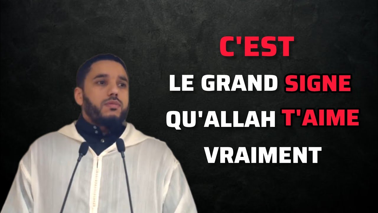 Le grand SIGNE de l'amour d'Allah ! Rachid Eljay 