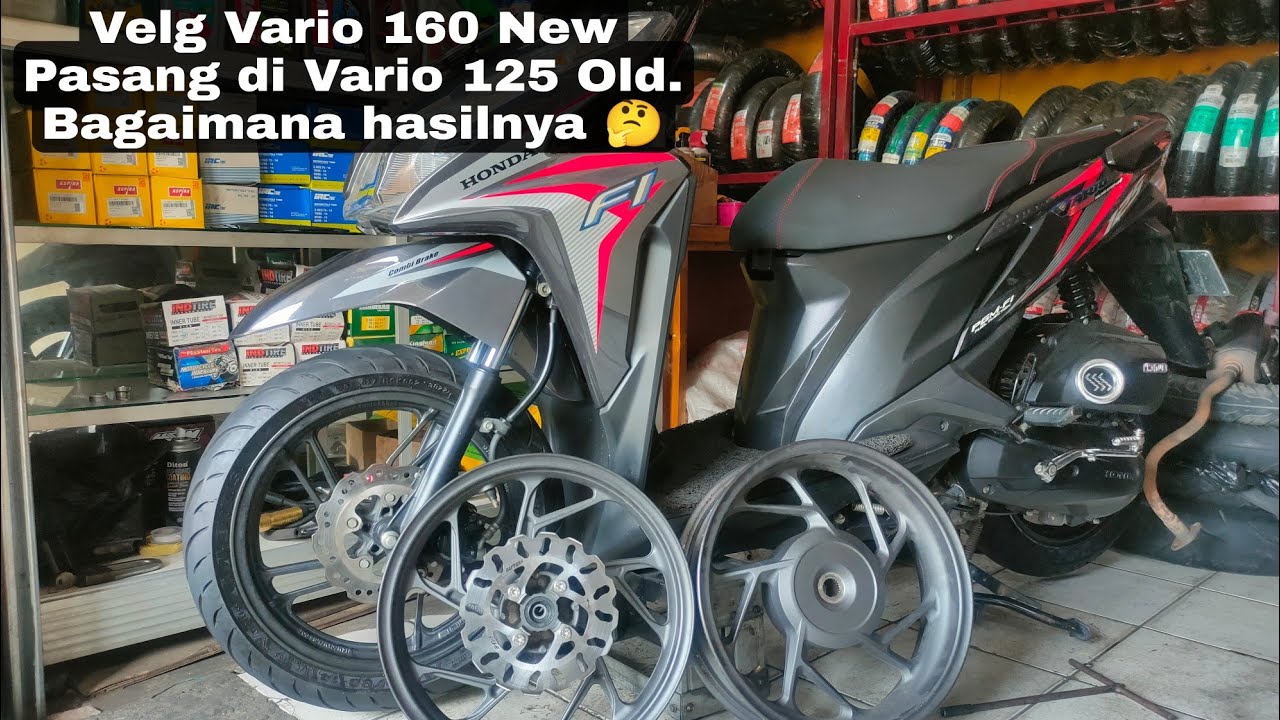 Velg Vario 160 New: Upgrade Honda Vario 125 Old #ModifikasiVario#Vario125#PenggantianVelg#VelgVario