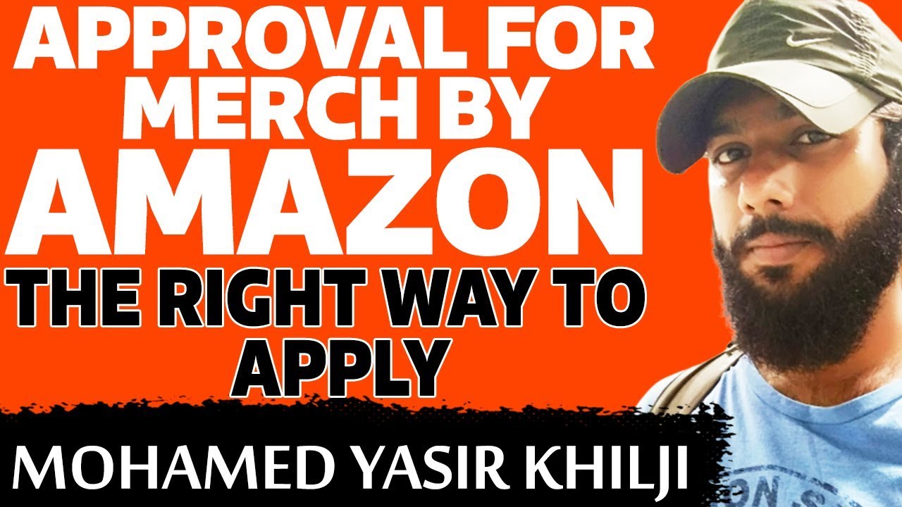 Registering For Merch By Amazon Sign Up For Approval Yasir Khilji Registering for merch by amazon sign up for approval yasir khilji