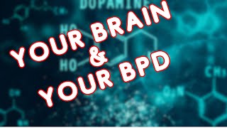 Do You Have a Dopamine Deficient BPD Brain ?