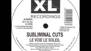 Subliminal Cuts - Le Voie Le Soleil (Gems For Jem Mix)