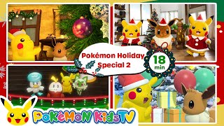 Pokémon Holiday Special 2 | เพลงคริสต์มาส | เพลงกล่อมเด็ก | เพลงสำหรับเด็ก | Pokémon Kids TV