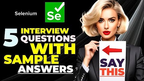 Selenium interview questions and answers