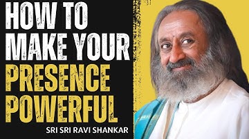 How To Make Your Presence Powerful! | 6 Expressions of Consciousness