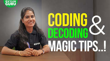 Coding & Decoding Magic tips..! | Xylem Guru