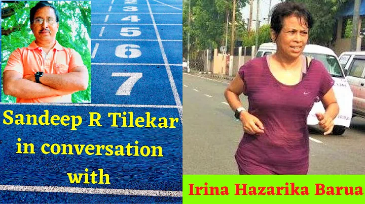 Sandeep R Tilekar in Conversation with Irina Hazarika Barua