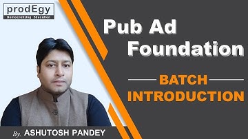 Pub Ad Foundation Online Classes 2021 by Ashutosh Pandey | UPSC IAS Coaching in Delhi