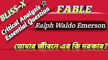 Lesson 2 Bliss 10 | Fable by Ralph Waldo Emerson  |  Critical Analysis, Explanation, Question