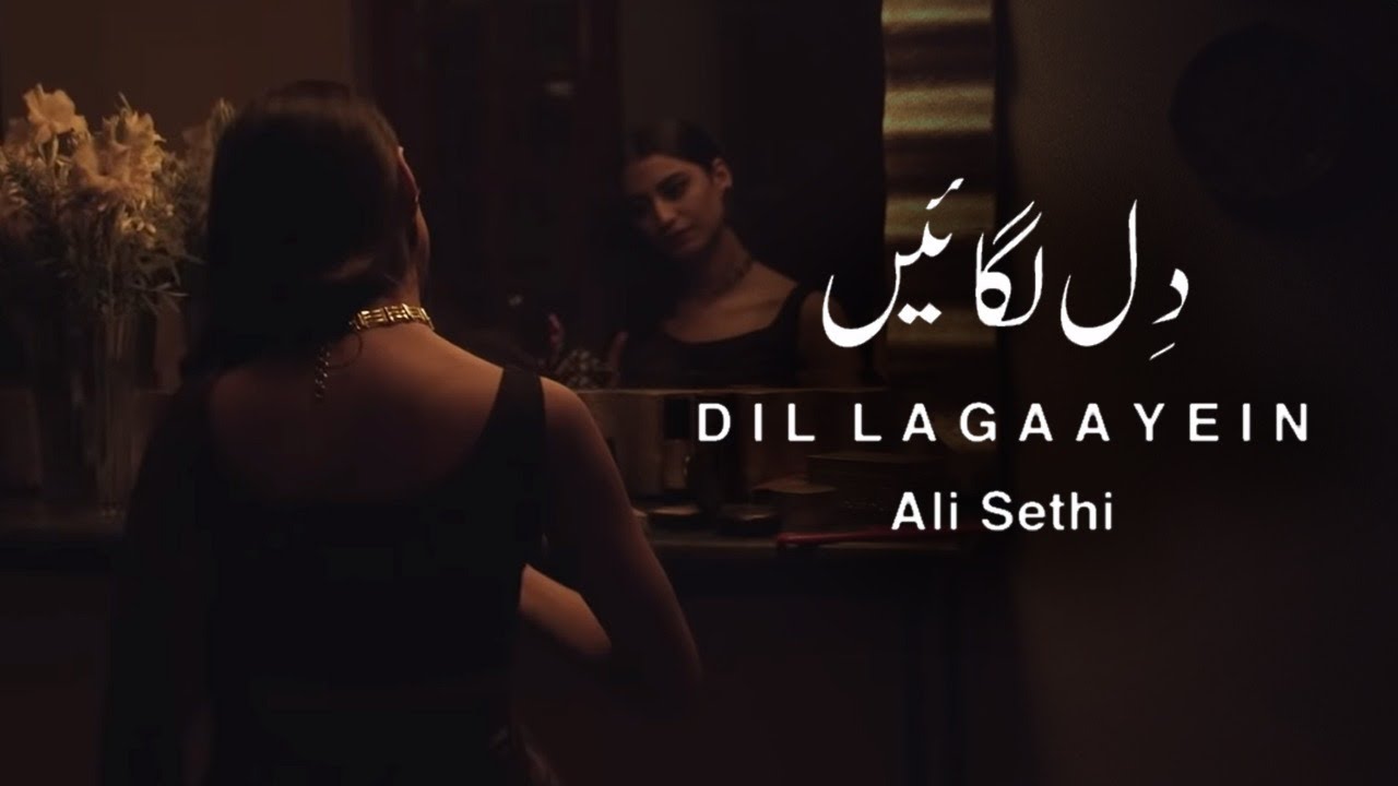 Dil Lagaayein  Ali Sethi Official Music Video