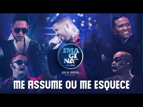 Me Assume ou Me Esquece (Clipe Ao Vivo) – Imaginasamba