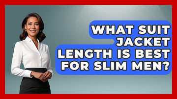 What Suit Jacket Length Is Best For Slim Men? - The Sharp Dressed Gent