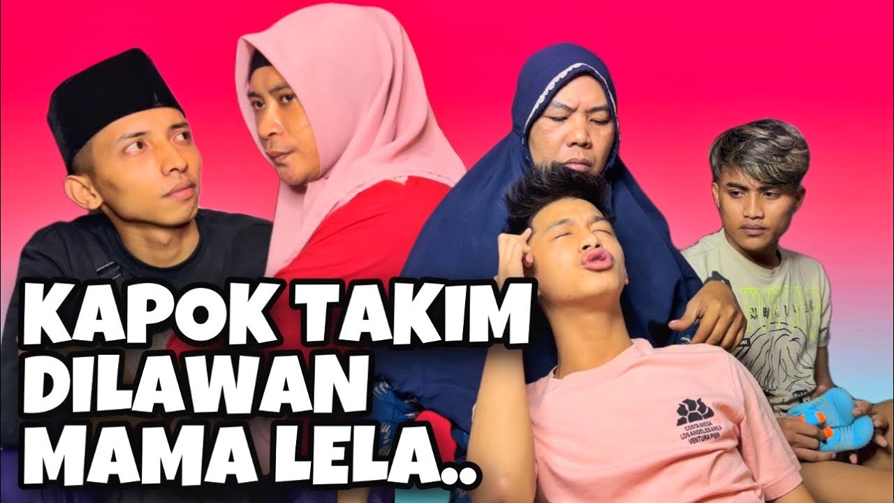 KESABARAN MAMA LELA SUDAH HABIS !!!
