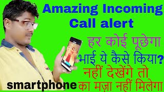 attractive your android||attractive incoming call alert||video ringtone for incoming call screenshot 1
