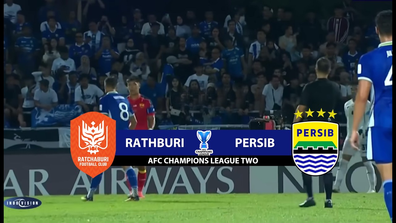 🔴RATCHBURI FC VS PERSIB I AFC CHAMPIONS LEAGUE TWO