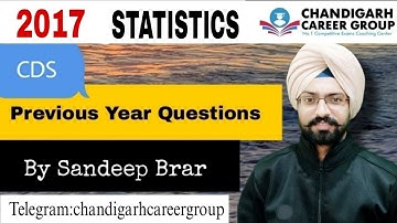 Statistics 2017 CDS mathematics previous year questions by Sandeep Brar