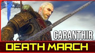 Witcher 3 Caranthir Boss Fight - Death March Hardest Difficulty