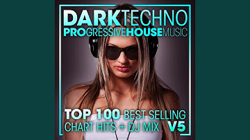 Dark Techno & Progressive House Music Top 100 Best Selling Chart Hits V5 (2 Hr DJ Mix)