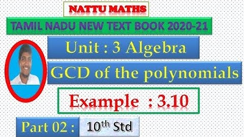 #TN 10th maths|Algebra|GCD of the Polynomials|Example 3.10