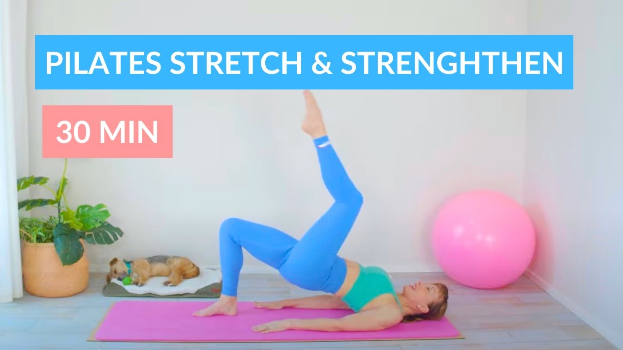 Pilates Stretch & Strengthen Workout | At Home Pilates Workout | 30 Min