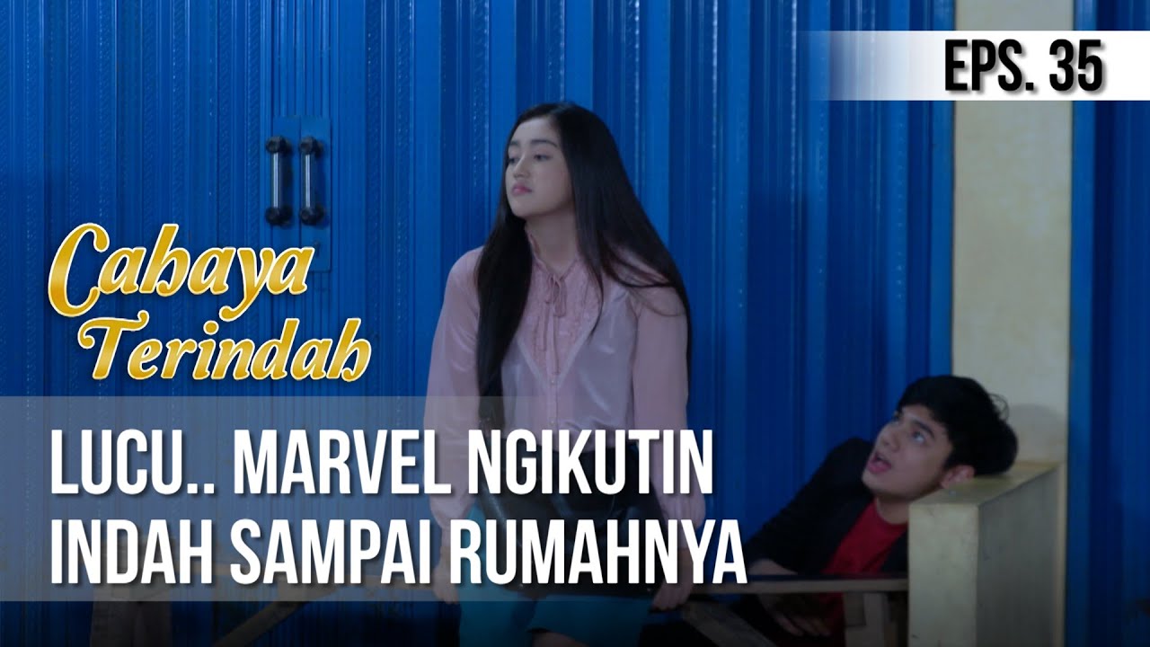 CAHAYA TERINDAH - Lucu.. Marvel Ngikutin Indah Sampai Rumahnya [25 Juni 2019]