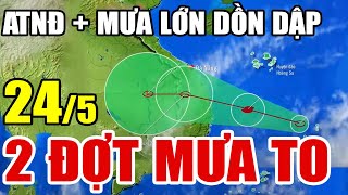 🔴[Trực Tiếp] Dự báo thời tiết hôm nay và ngày mai 25/5/2024 | dự báo thời tiết 3 ngày tới