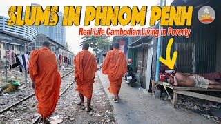 SLUMS IN PHNOM PENH: REAL LIFE OF CAMBODIAN LIVING IN POVERTY