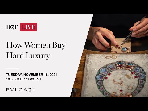 How Women Buy Hard Luxury | #BoFLive