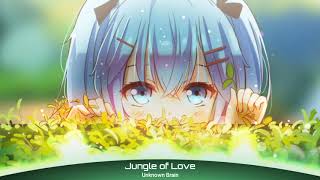 Sn Anti-Nightcore Unknown Brain - Jungle Of Love Ft. Glaceo Ncs Release