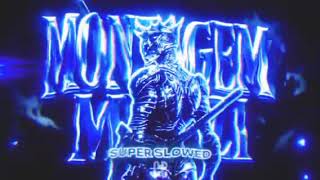MONTAGEM MWEZI SUPER SLOWED